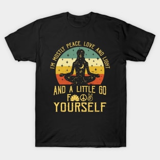 I'm Mostly Peace Love And Light Funny Vintage Yoga womens T-Shirt